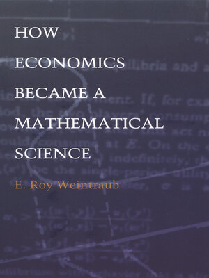 cover image of How Economics Became a Mathematical Science